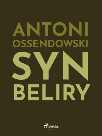 Antoni Ossendowski Syn Beliry