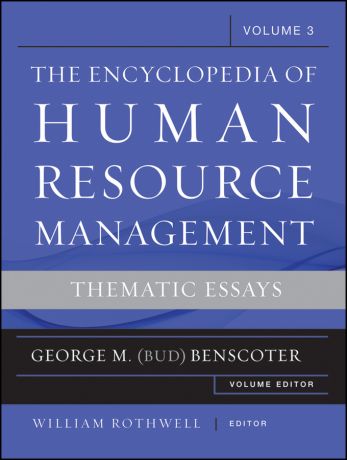 William J. Rothwell The Encyclopedia of Human Resource Management, Volume 3