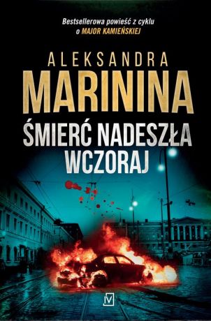 Aleksandra Marinina Śmierć nadeszła wczoraj