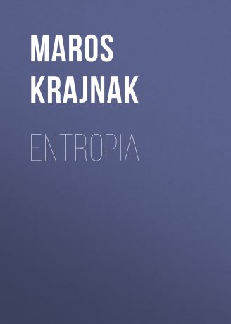 Maros Krajnak Entropia