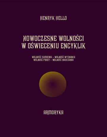 Henryk Hello Nowoczesne wolności w oświeceniu encyklik