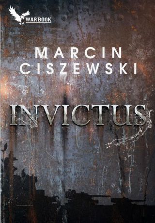 Marcin Ciszewski Invictus