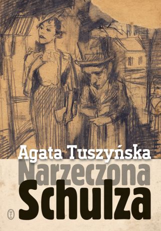 Agata Tuszynska Narzeczona Schulza
