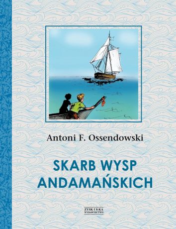 Antoni Ferdynand Ossendowski Skarb Wysp Andamańskich