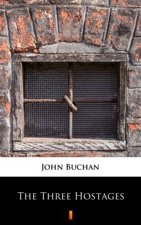 Buchan John The Three Hostages