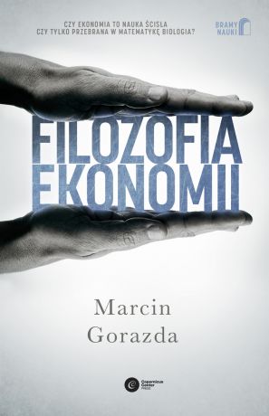 Dr Marcin Gorazda Filozofia ekonomii
