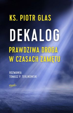 Tomasz P. Terlikowski Dekalog