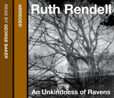 Ruth Rendell Unkindness of Ravens