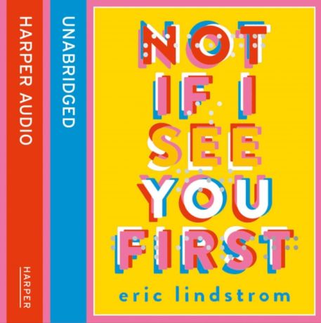 Eric Lindstrom Not If I See You First