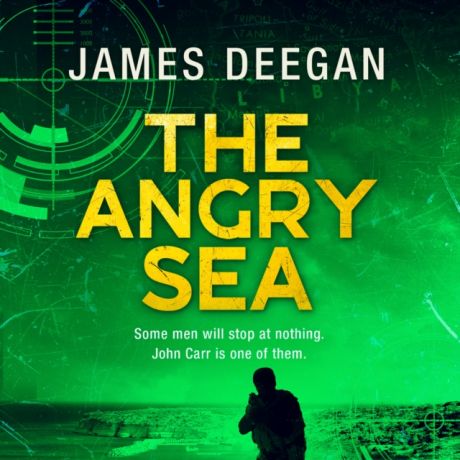 James Deegan Angry Sea (John Carr, Book 2)