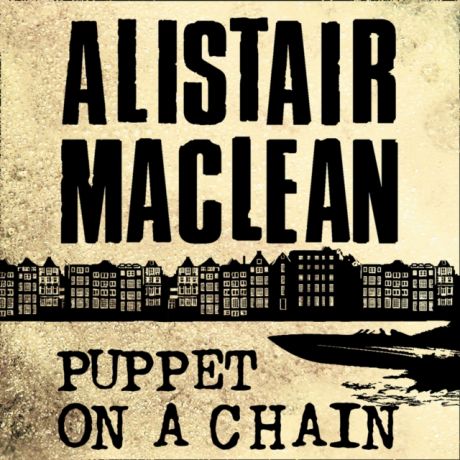 Alistair MacLean Puppet on a Chain