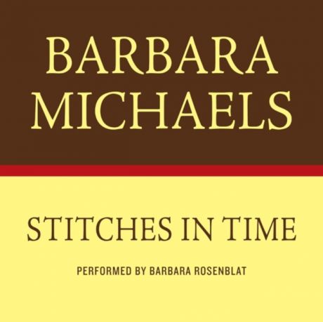 Barbara Michaels STITCHES IN TIME