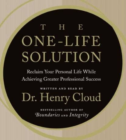 Henry Cloud One-Life Solution
