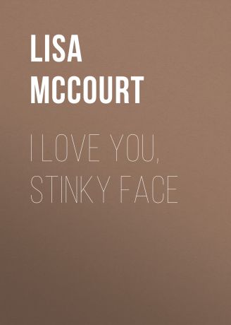 Lisa McCourt I Love You, Stinky Face