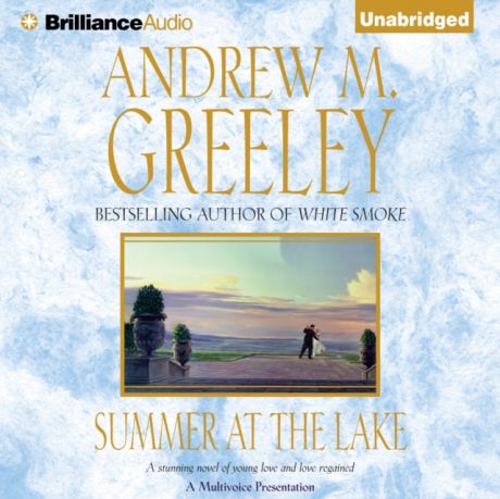 Andrew M. Greeley Summer at the Lake