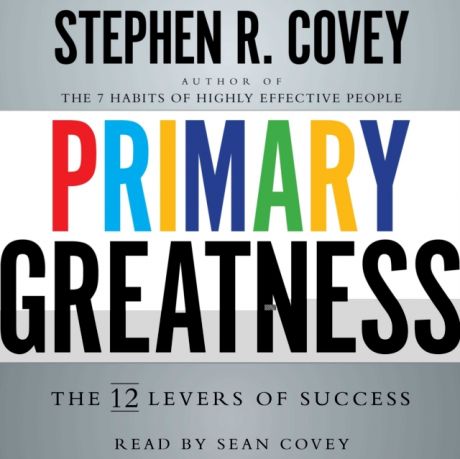 Стивен Кови Primary Greatness