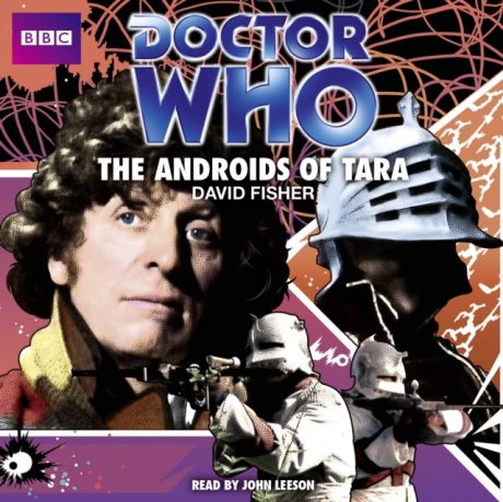 David Fisher Doctor Who: The Androids Of Tara (Classic Audio Original)