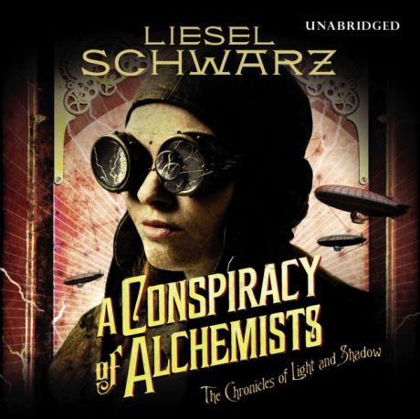 Liesel Schwarz Conspiracy of Alchemists