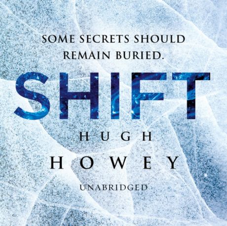 Hugh Howey Shift