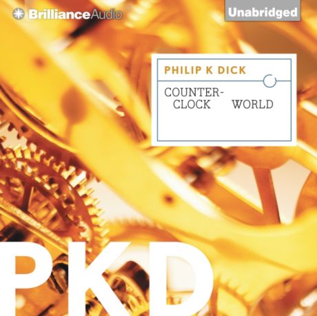 Philip K. Dick Counter-Clock World