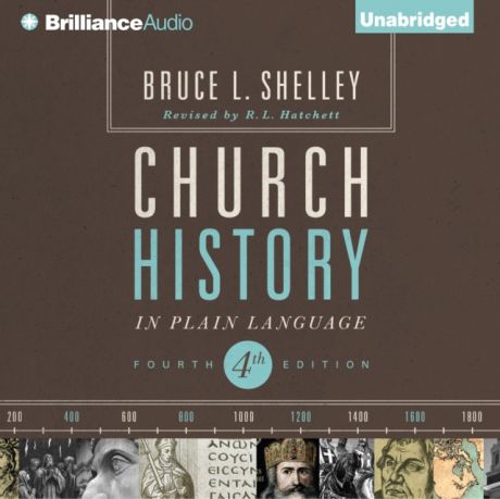Bruce L. Shelley Church History in Plain Language