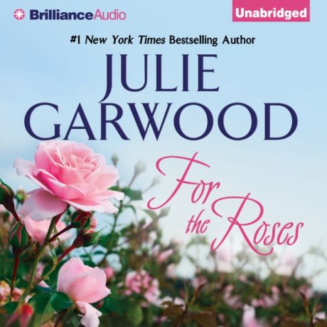 Julie Garwood For the Roses