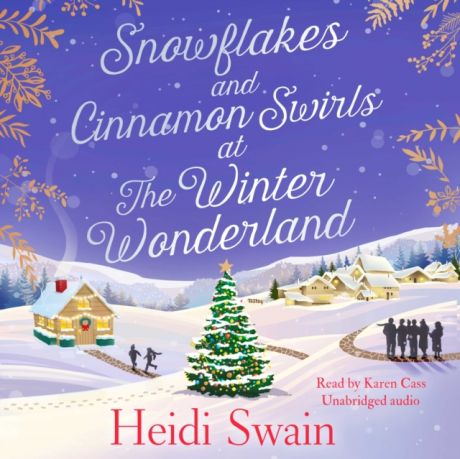 Heidi Swain Snowflakes and Cinnamon Swirls at the Winter Wonderland
