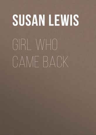 Susan Lewis Girl Who Came Back