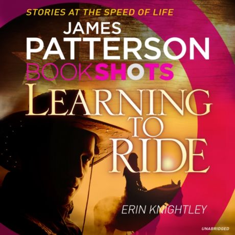 James Patterson Learning to Ride