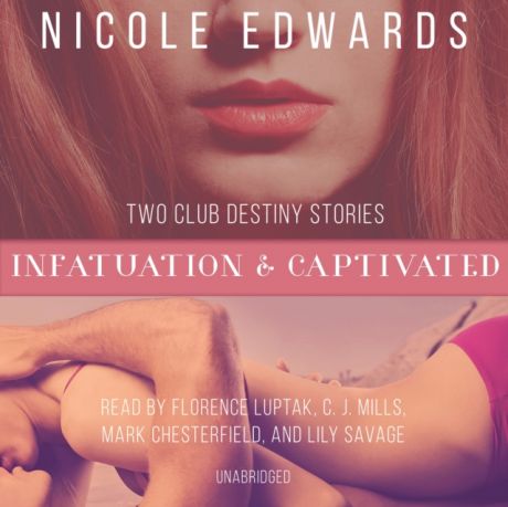 Nicole Edwards Infatuation & Captivated