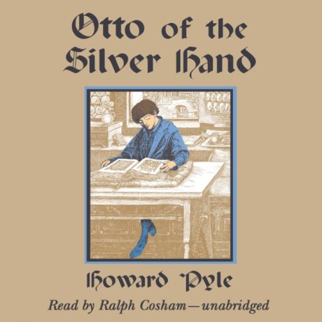 Говард Пайл Otto of the Silver Hand