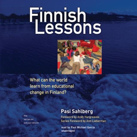 Pasi Sahlberg Finnish Lessons