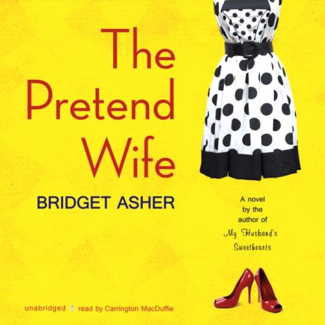 Bridget Asher Pretend Wife