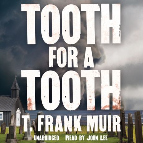T. Frank Muir Tooth for a Tooth