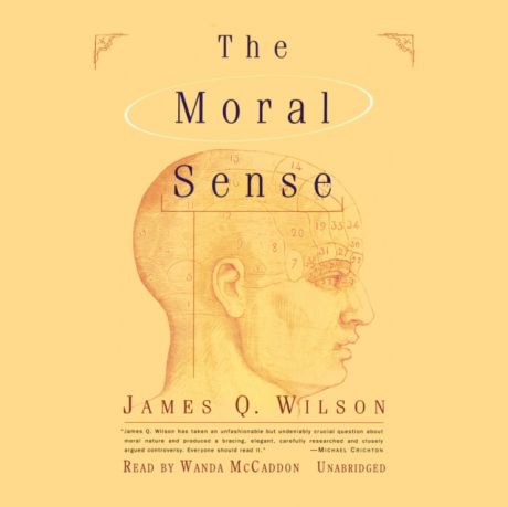 James Q. Wilson Moral Sense