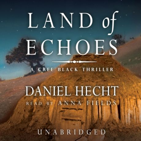 Daniel Hecht Land of Echoes