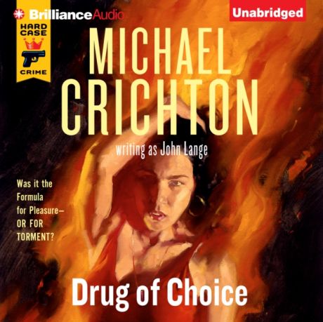 Michael Crichton Drug of Choice
