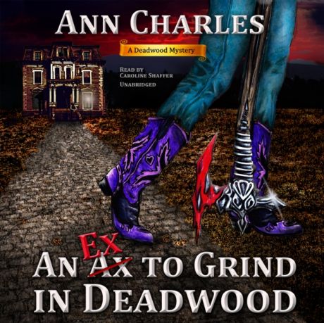Ann Charles Ex to Grind in Deadwood