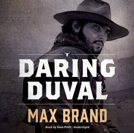 Max Brand Daring Duval
