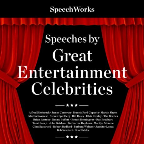 SpeechWorks Speeches by Great Entertainment Celebrities