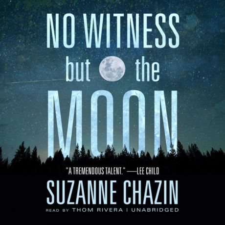 Suzanne Chazin No Witness but the Moon