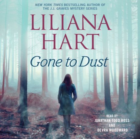 Liliana Hart Gone to Dust