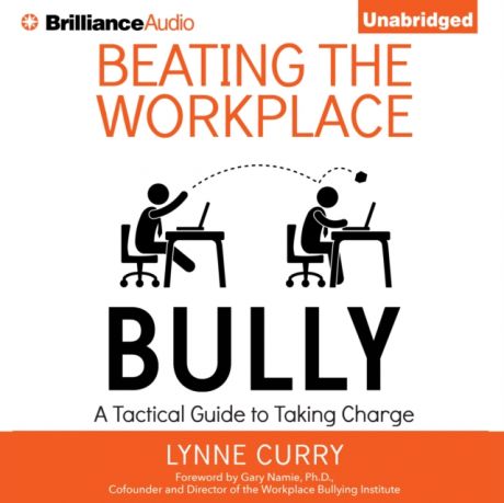 Dr. Lynne Curry Beating the Workplace Bully