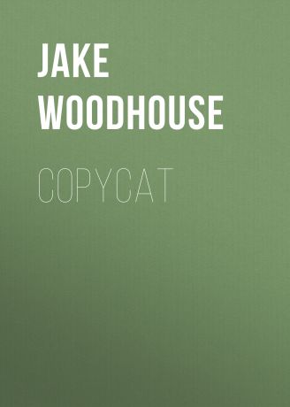 Jake Woodhouse Copycat