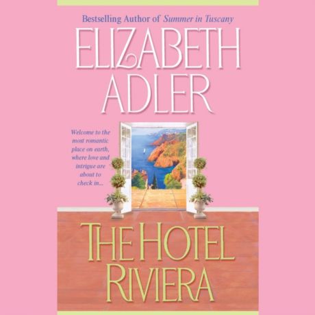 Elizabeth Adler Hotel Riviera