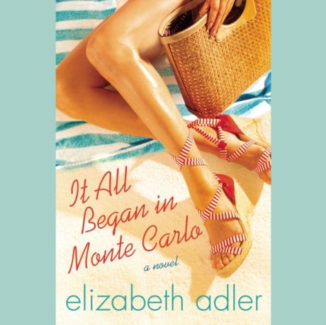 Elizabeth Adler It All Began in Monte Carlo