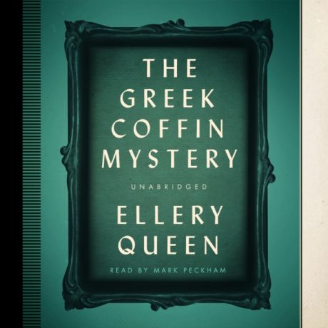 Ellery Queen Greek Coffin Mystery
