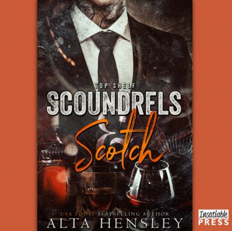 Alta Hensley Scoundrels & Scotch