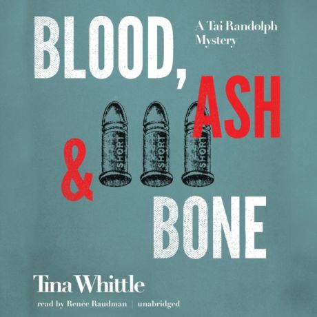 Tina Whittle Blood, Ash, and Bone