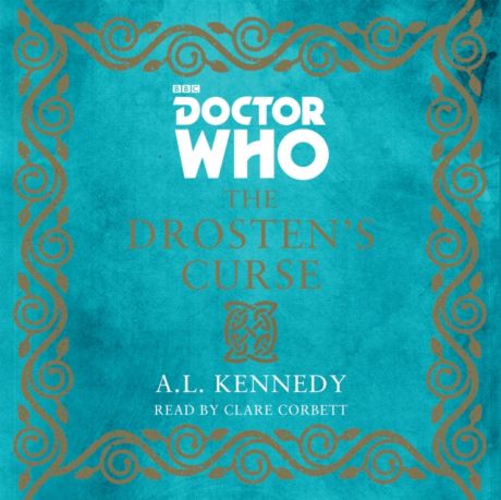 A.L. Kennedy Doctor Who: The Drosten